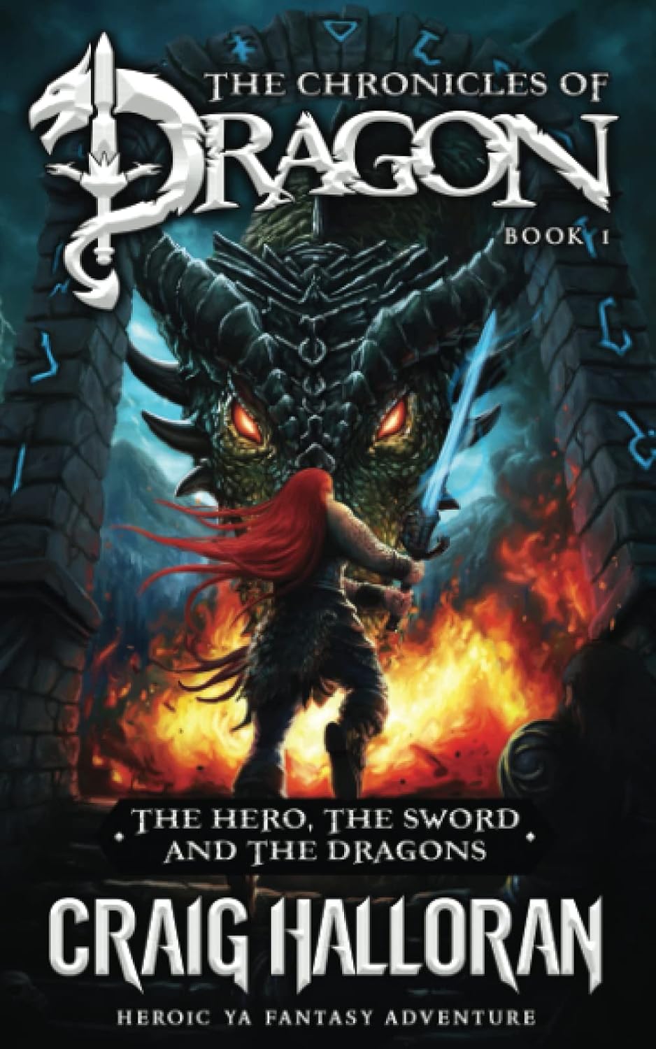 The Chronicles of Dragon: The Hero, the Sword and the Dragons (The Chronicles Of Dragon Complete 20-Book Collection)