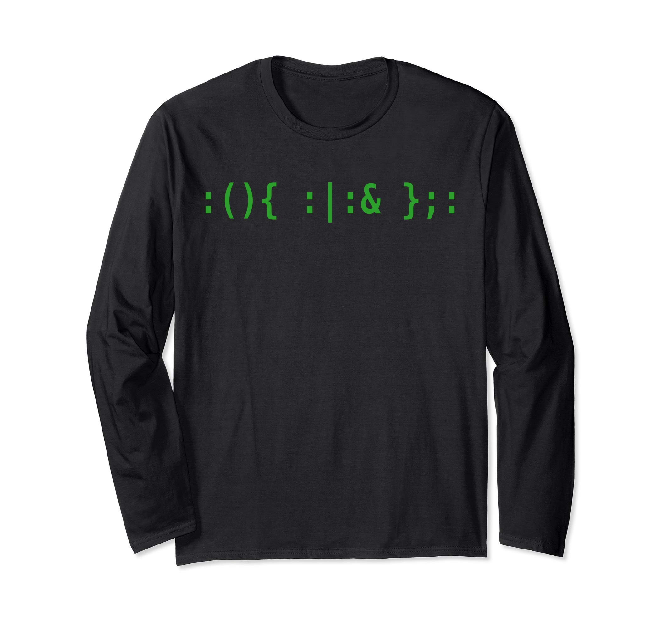 Bash Fork Bomb - Light Green Text for Unix/Linux Hackers Long Sleeve T-Shirt