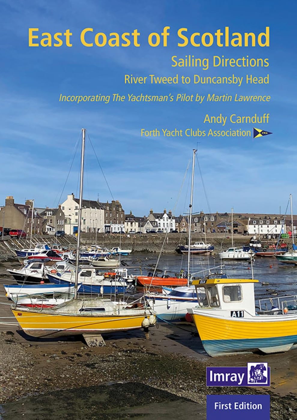 East Coast of Scotland : Berwick-upon-Tweed to Duncansby Head