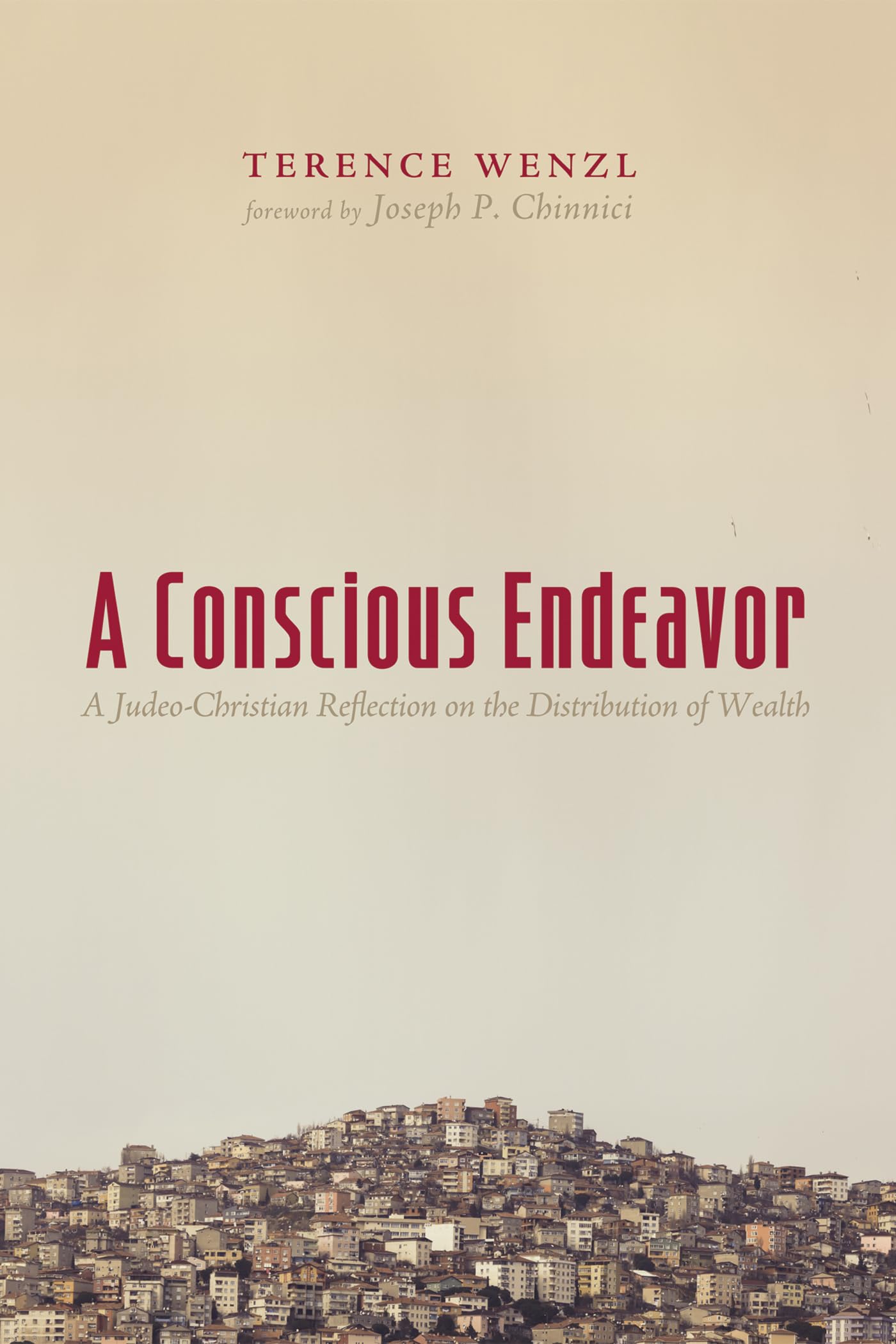 Buy A Conscious Endeavor: A Judeo-Christian Reflection on the Distribution of Wealth — BookShops.in
