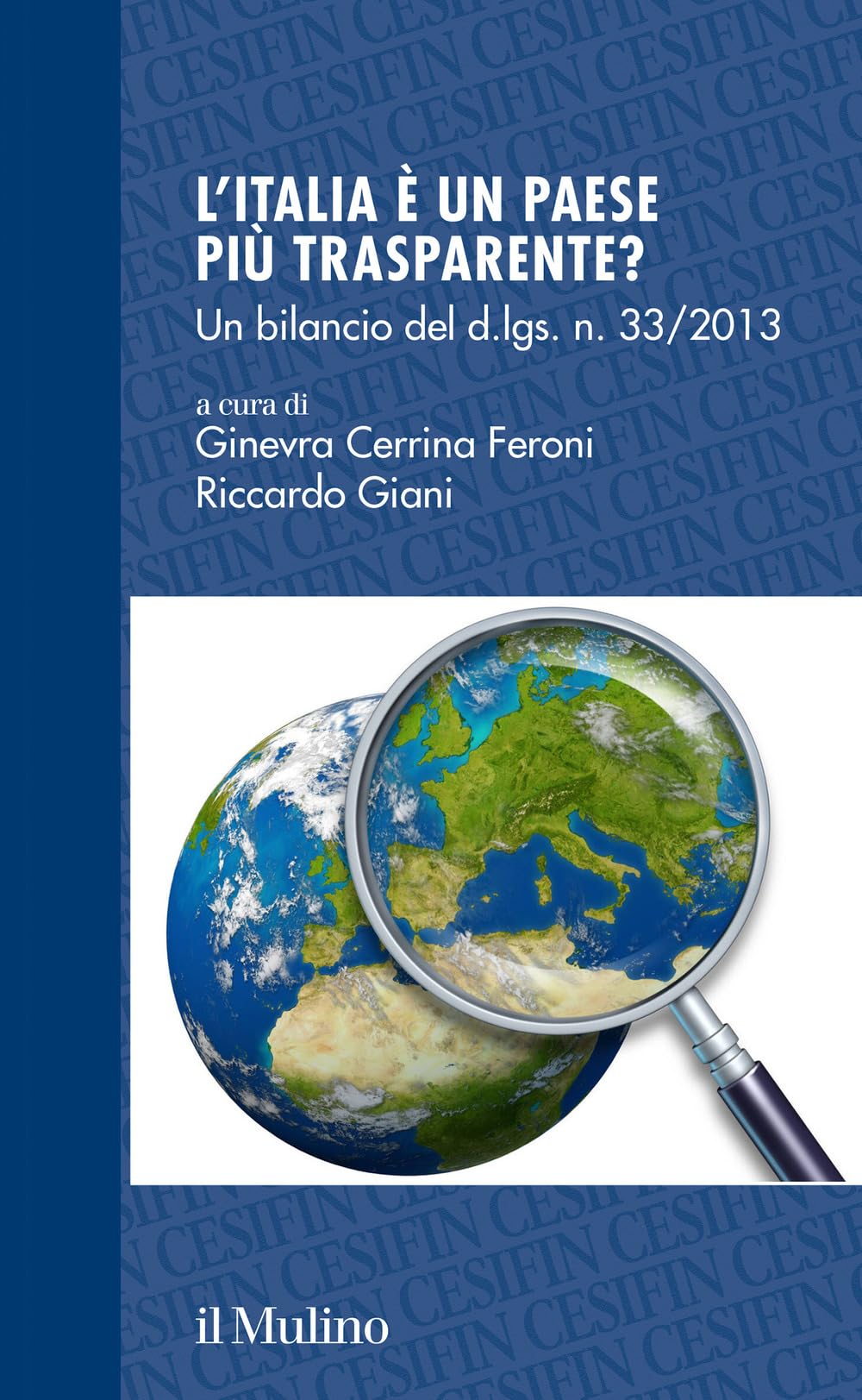 L'italia è Un Paese Più Trasparente? Un Bilancio Del D.Lgs. 33/2013 - 4