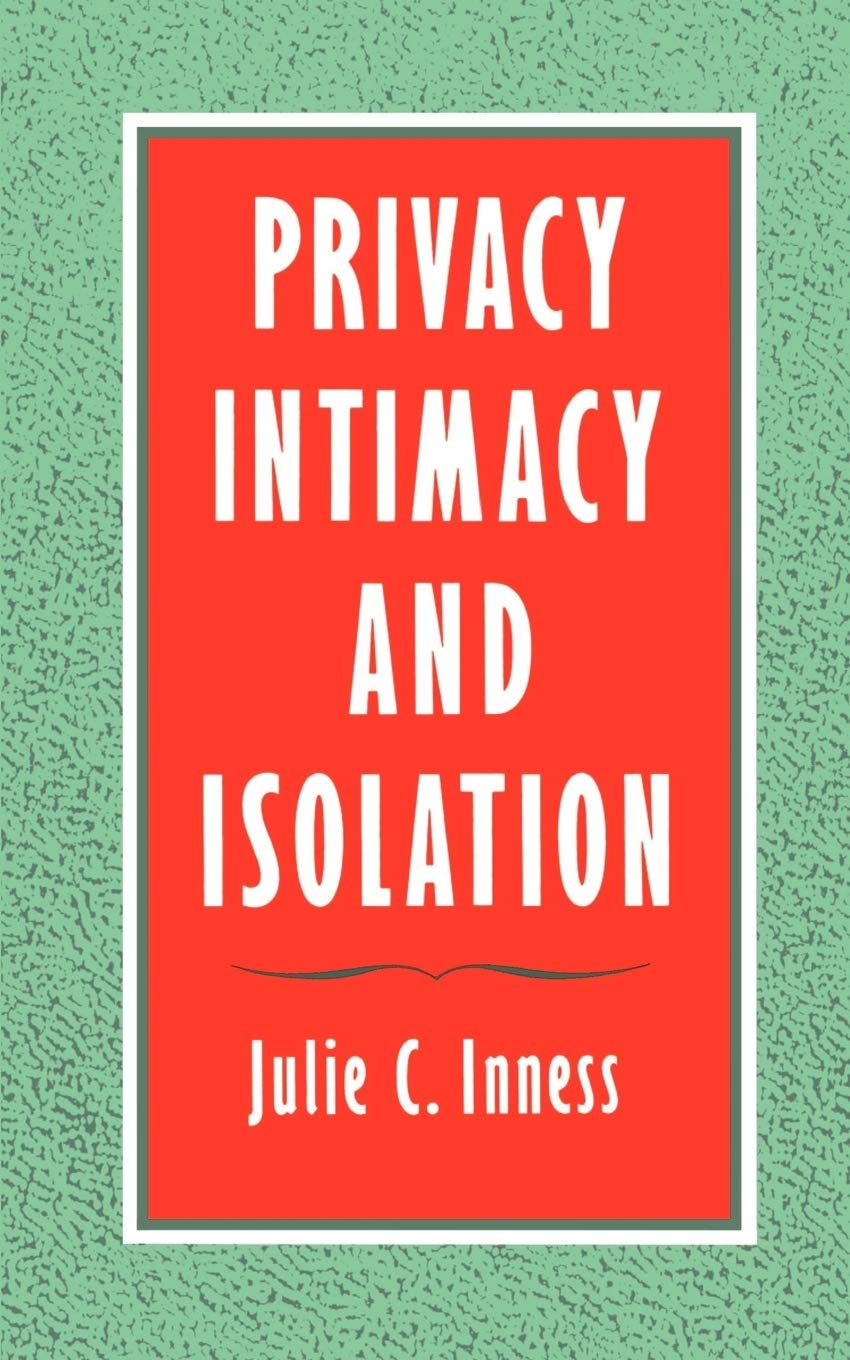Privacy, Intimacy, and Isolation