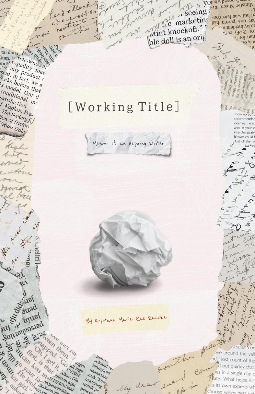 [Working Title]: Memoir of an Aspiring Writer