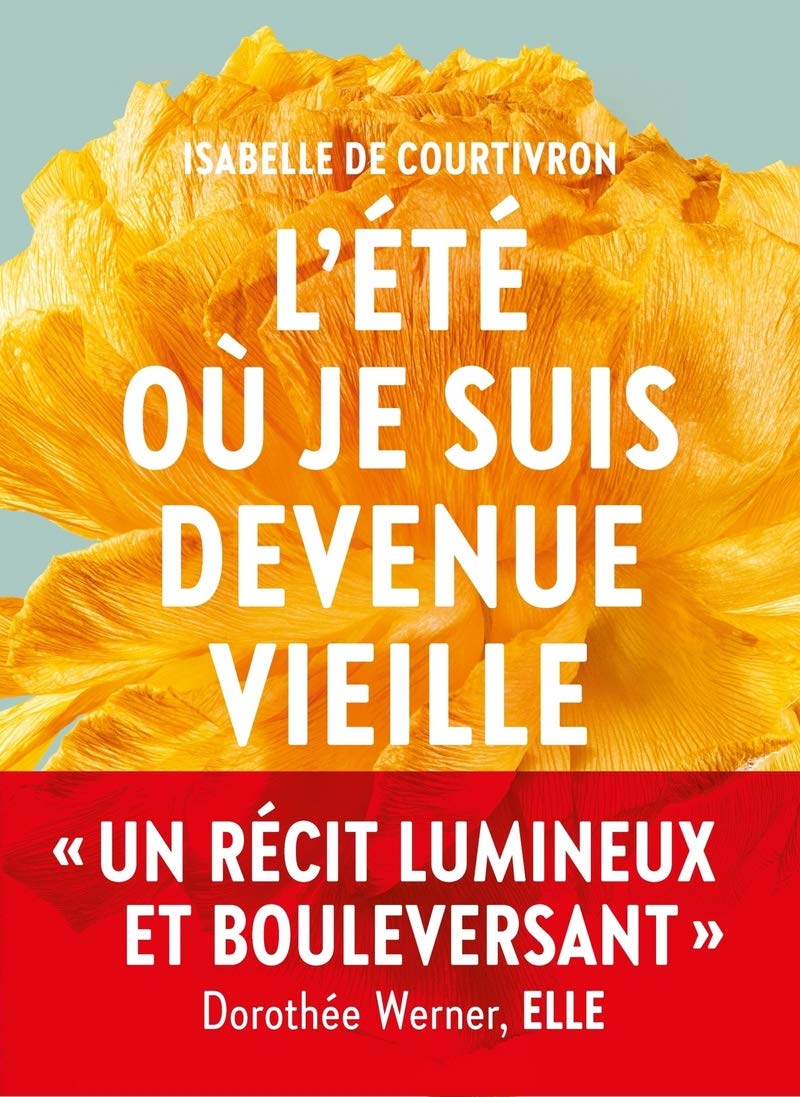 L'Eté où je suis devenue vieille