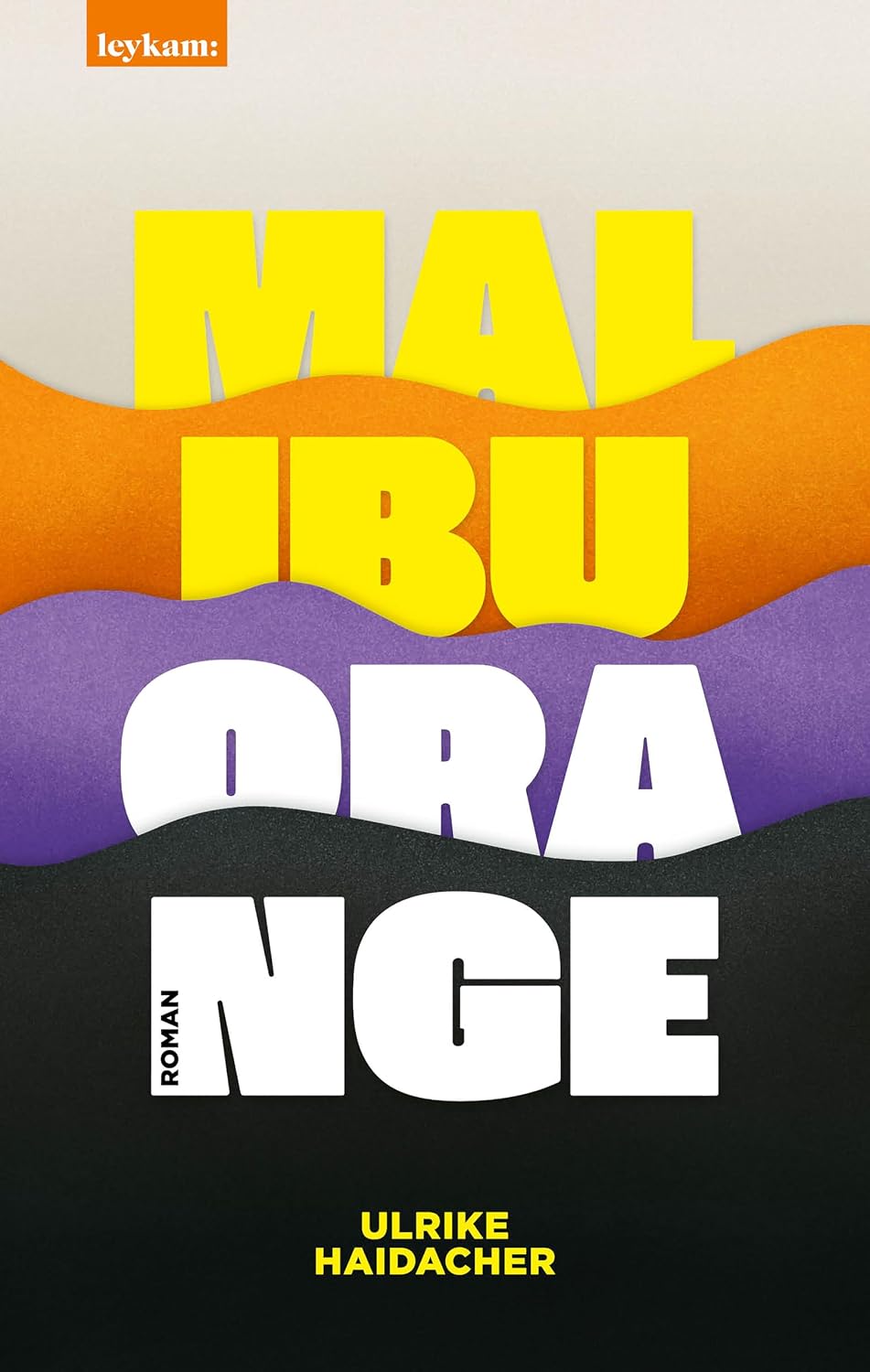 Malibu Orange: Roman (German Edition)