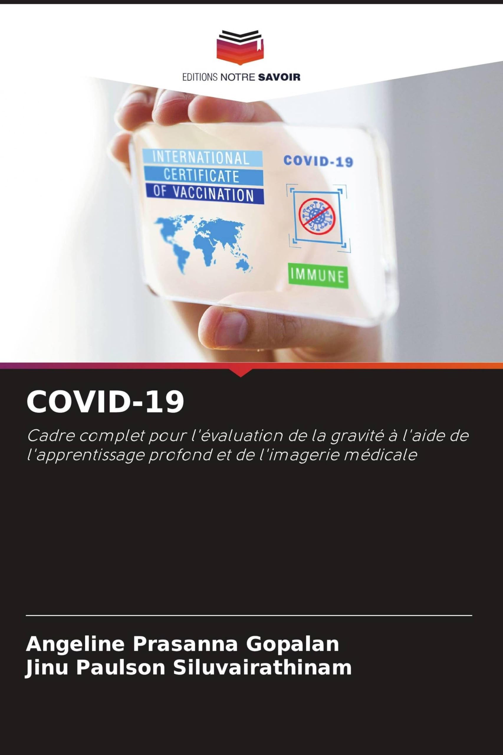 Covid-19: Cadre complet pour l'évaluation de la gravité à l'aide de l'apprentissage profond et de l'imagerie médicale