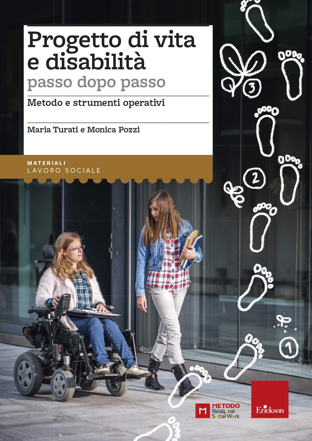 Progetto Di Vita E Disabilità Passo Dopo Passo. Metodo E Strumenti Operativi - 4