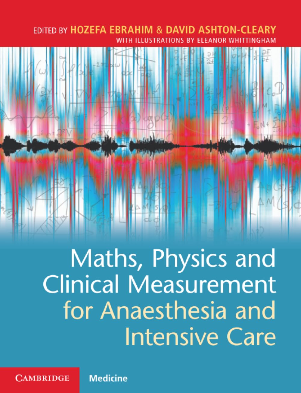 Maths, Physics and Clinical Measurement for Anaesthesia and (New)