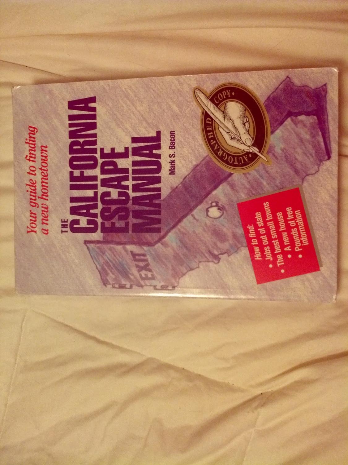 The California Escape Manual: Your Guide to Finding a New Hometown [Idioma Inglés]