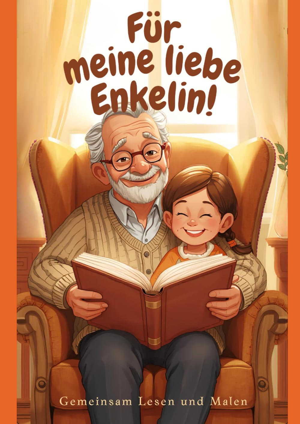 Für meine liebe Enkelin!: Gemeinsam Lesen und Malen (Oma, Opa & Enkelkinder)