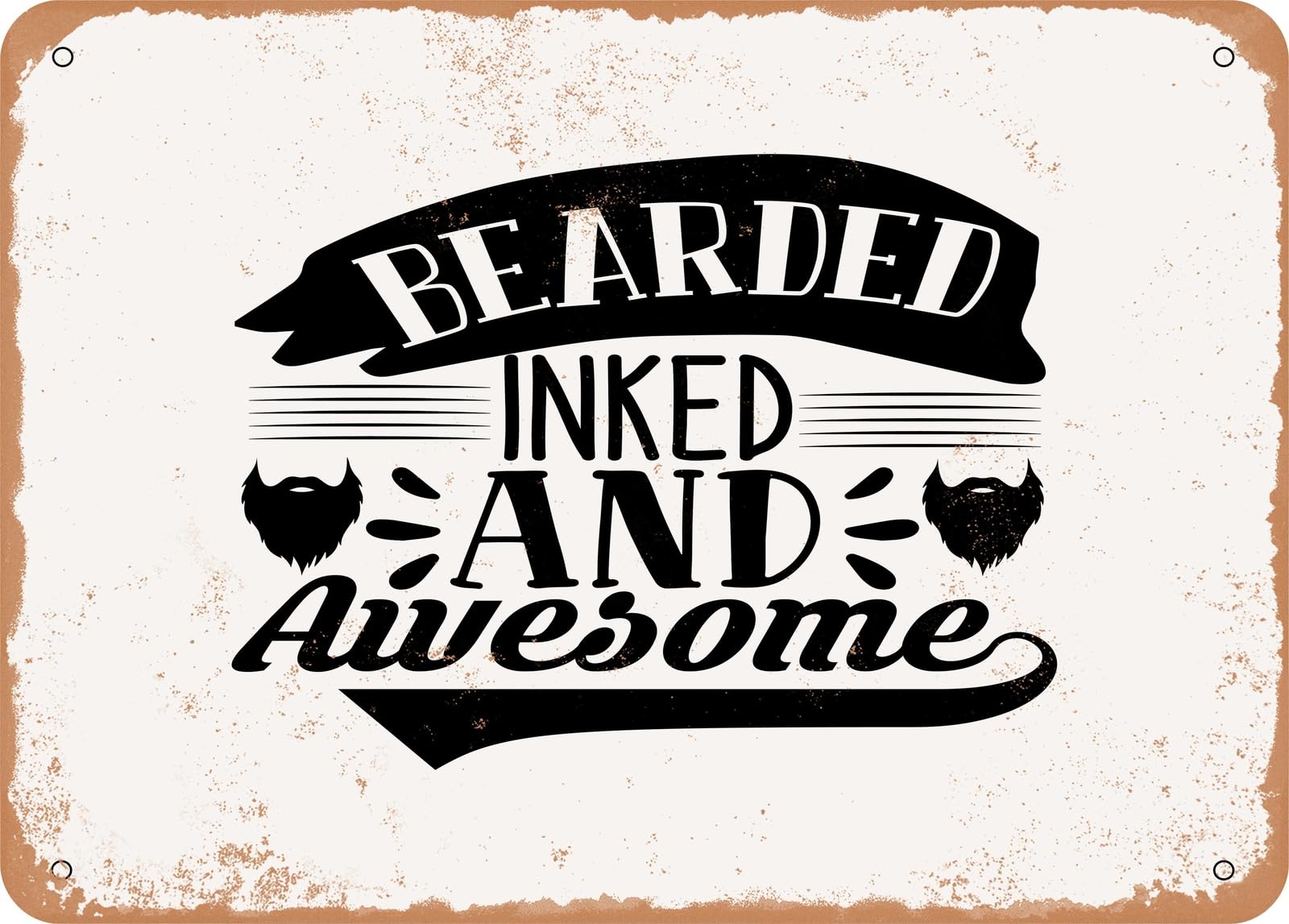 Miaomansenstore Metal Sign - Bearded Inked And Awesome - 2 - Vintage Look Sign Home Decor