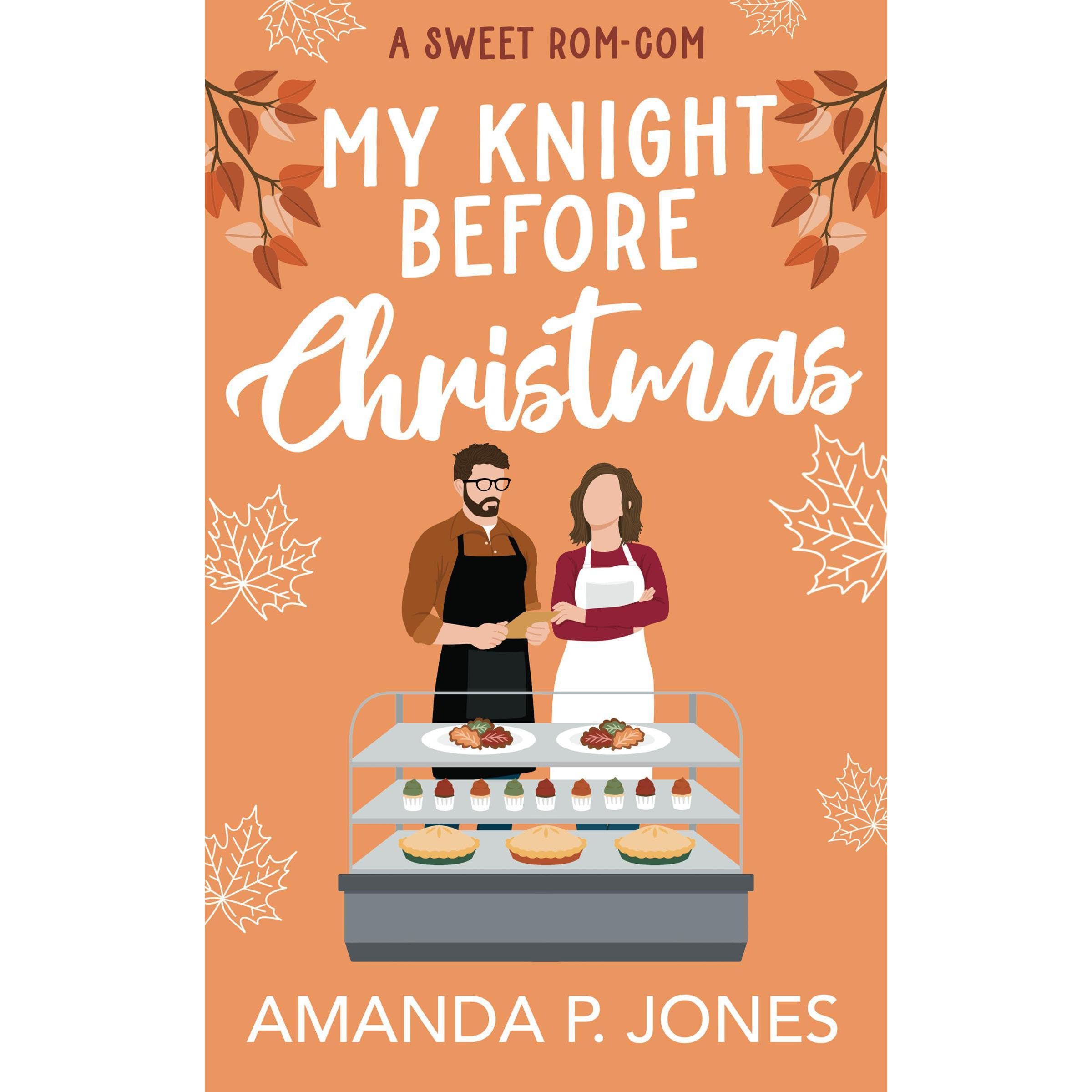 My Knight Before Christmas: A Sweet Second Chance Romantic Comedy Novella