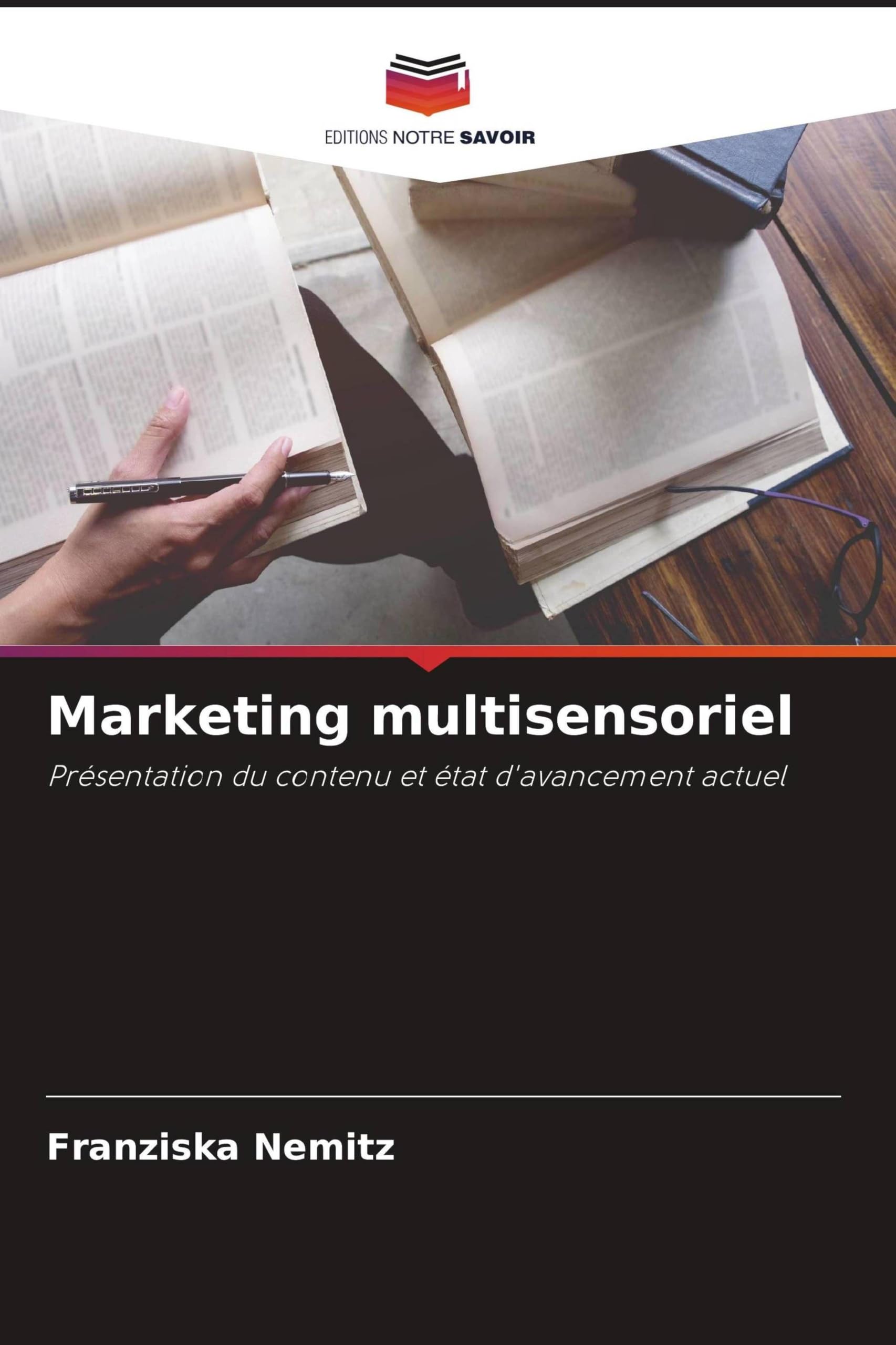 Marketing multisensoriel: Présentation du contenu et état d'avancement actuel