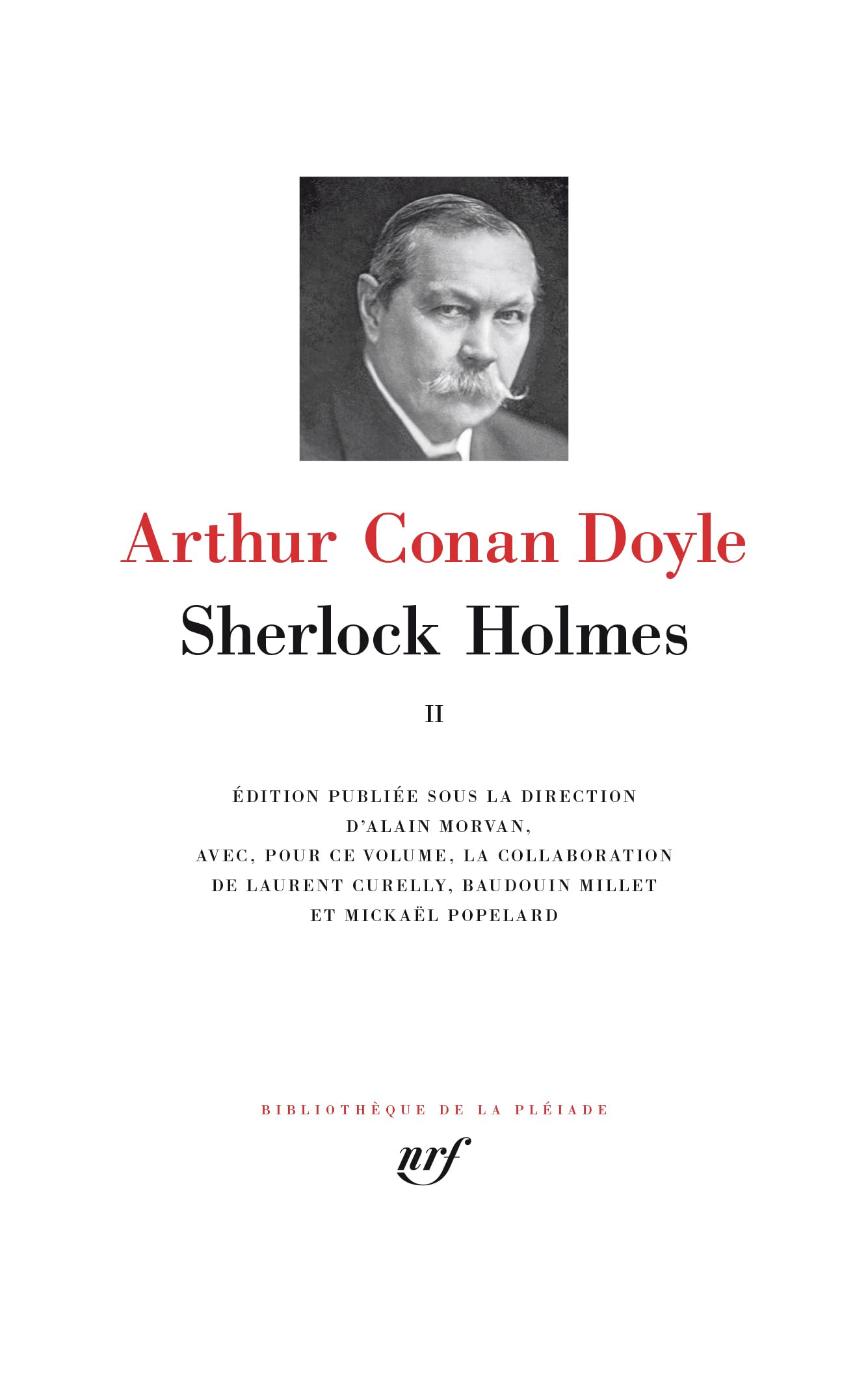 Le retour de Sherlock Holmes ; La vallée de la peur ; Quand tombe le rideau ; Les archives de Sherlock Holmes: 2