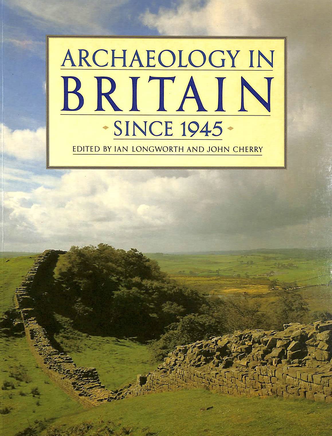 Buy Archaeology in Britain Since 1945 — BookShops.in