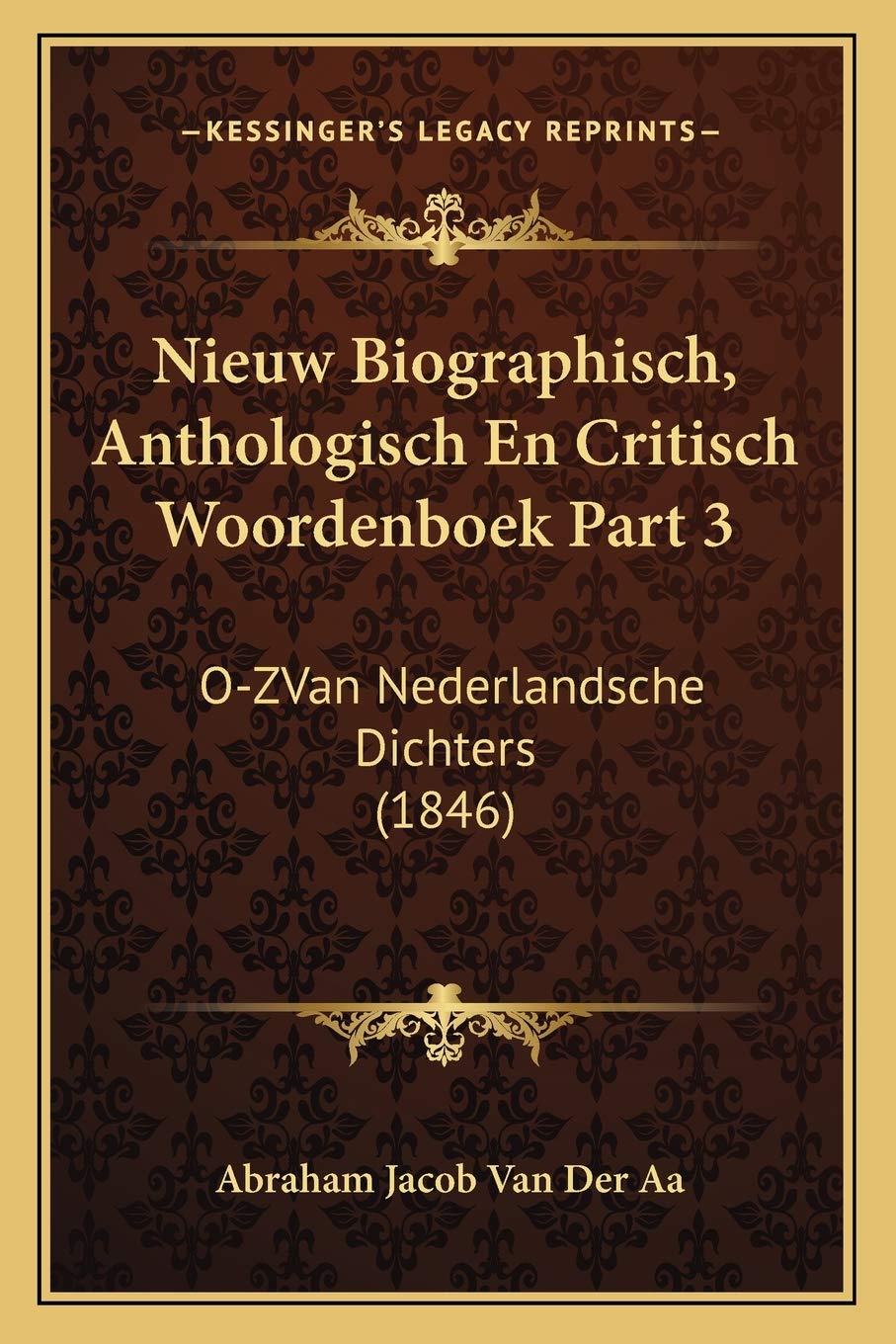Nieuw Biographisch Anthologisch En Critisch Woordenboek Part 3 O Zvan |  Desertcart Fiji