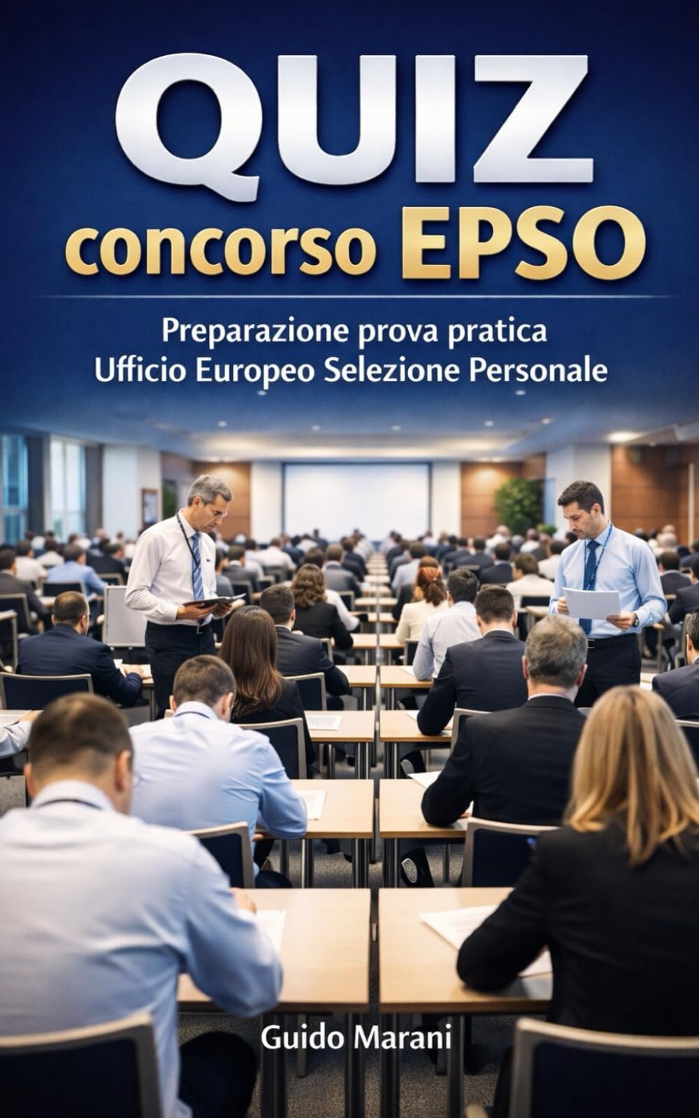 Quiz concorso EPSO – Preparazione prova pratica Ufficio Europeo Selezione Personale.