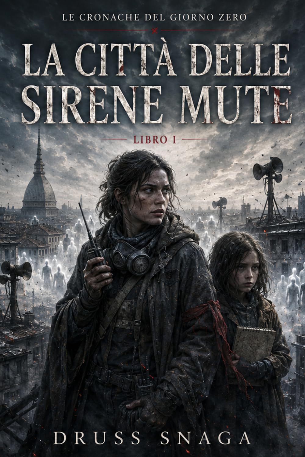 La città delle sirene mute (Le cronache del giorno zero)