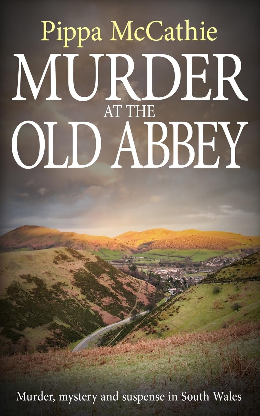 Murder at the Old Abbey: Murder, mystery, and suspense in South Wales (The Havard and Lambert Mysteries)