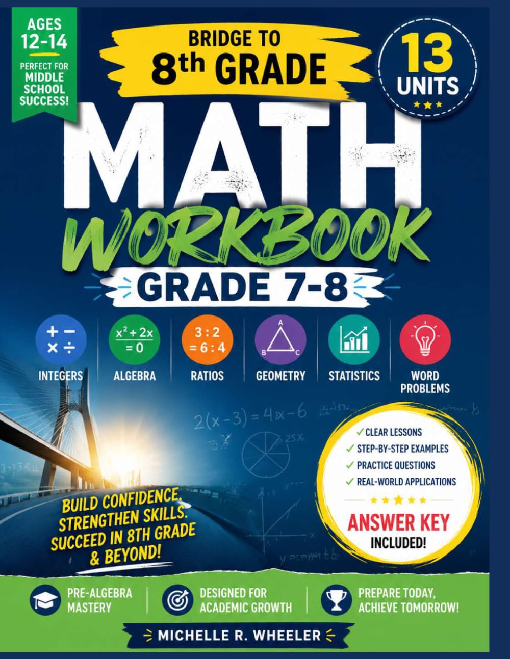 Math Workbook Grade 7-8: Integers, Algebra, Ratios, Geometry, Statistics and Word Problems