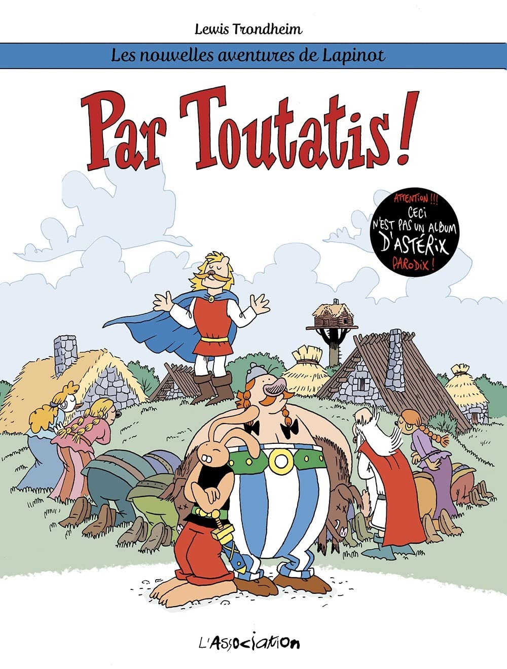 Par Toutatis !: Les nouvelles aventures de Lapinot 6