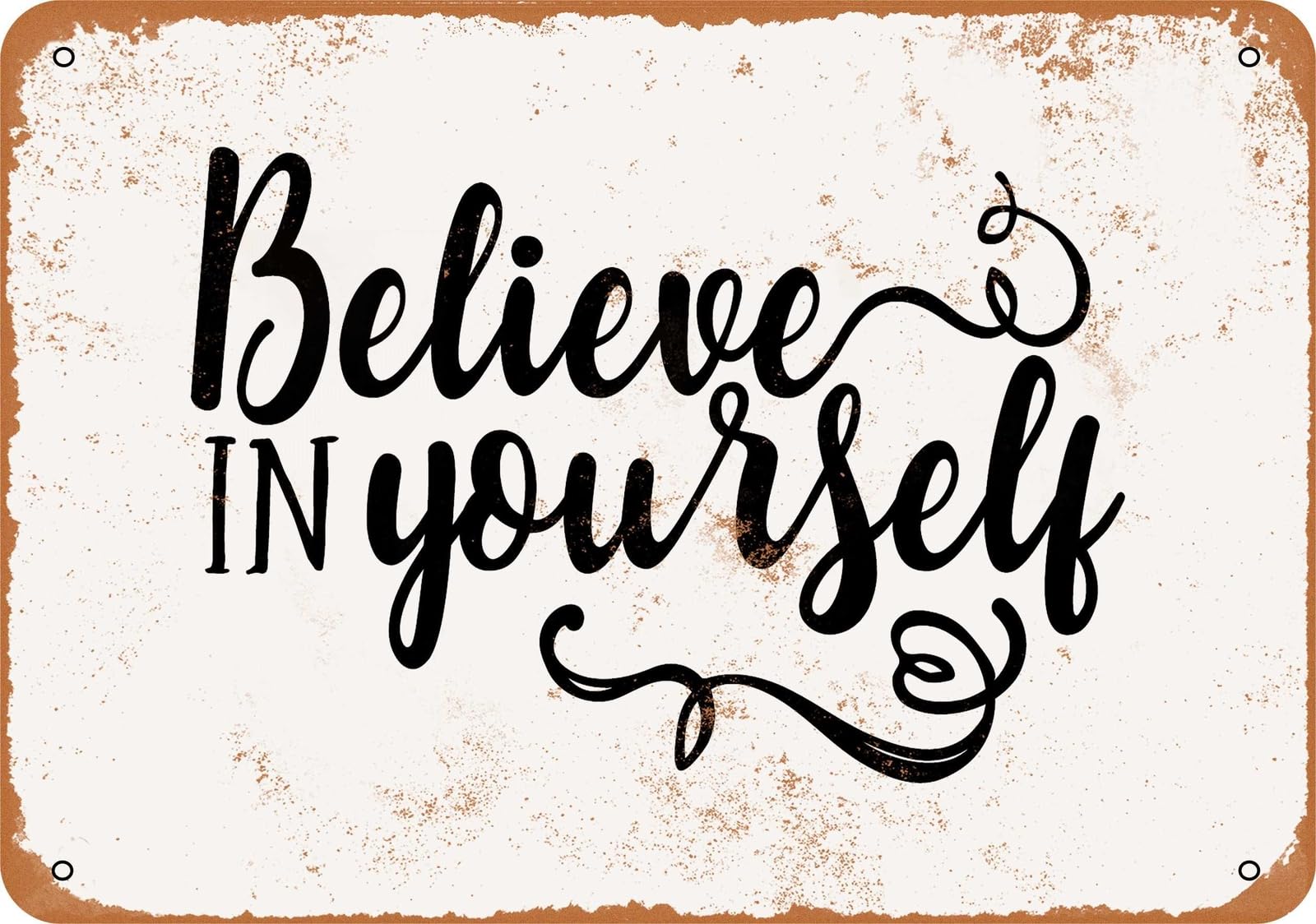 Miaomansenstore Metal Sign - Believe In Yourself - Vintage Look Home Decor