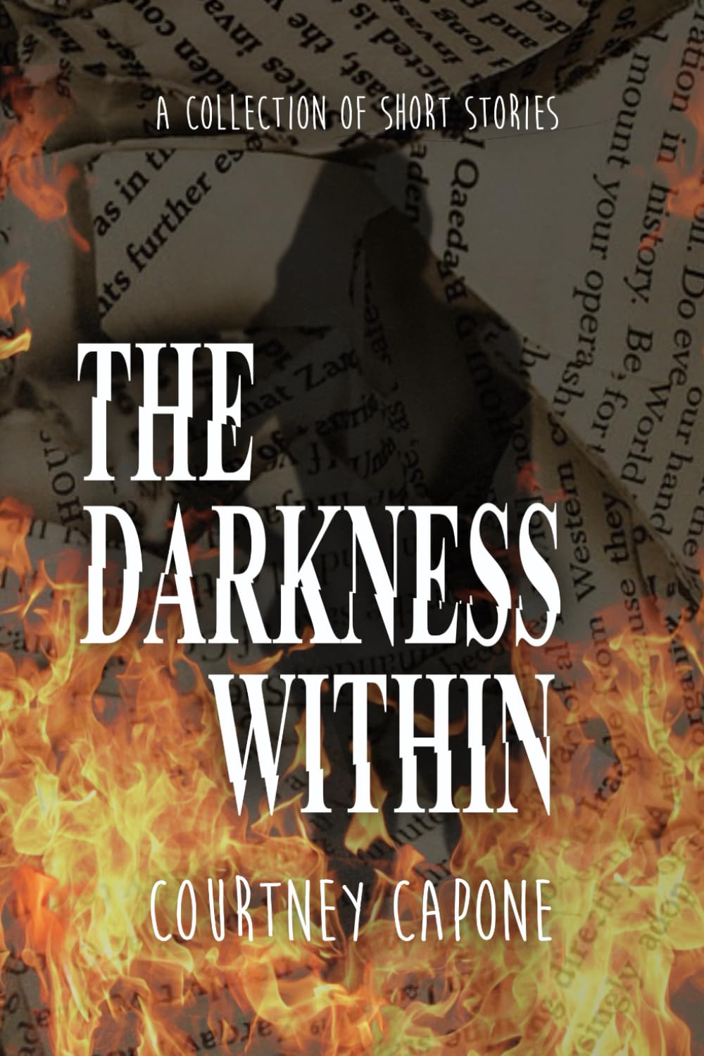 The Darkness Within: A Short Story Collection