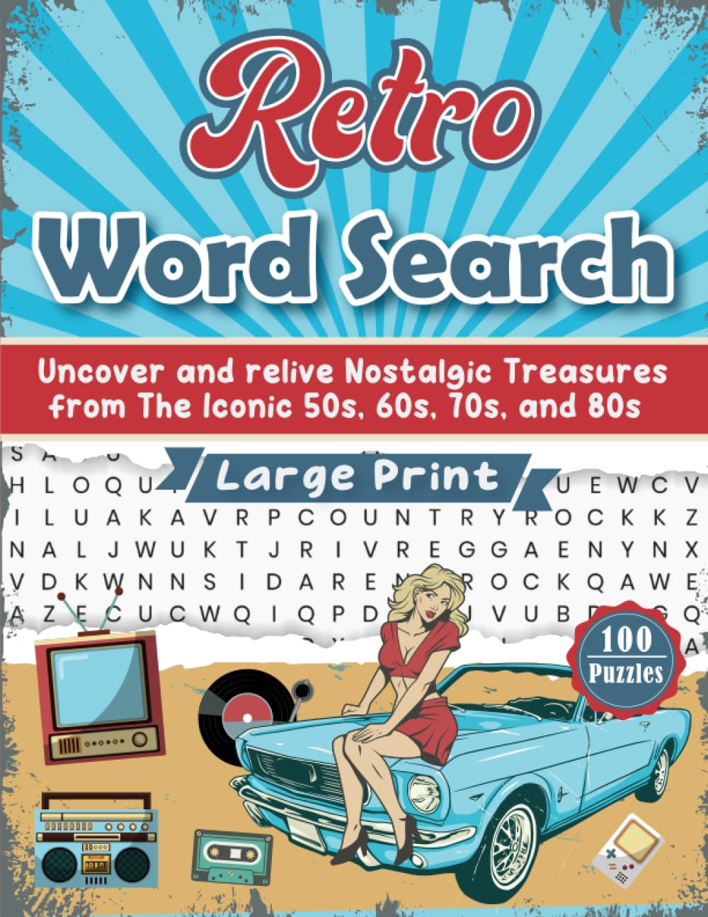 Retro Word Search: A Journey Through the Fabulous 50s, 60s, 70s, and 80s, Large Print Word Search Puzzles for Adults,Seniors & Teens