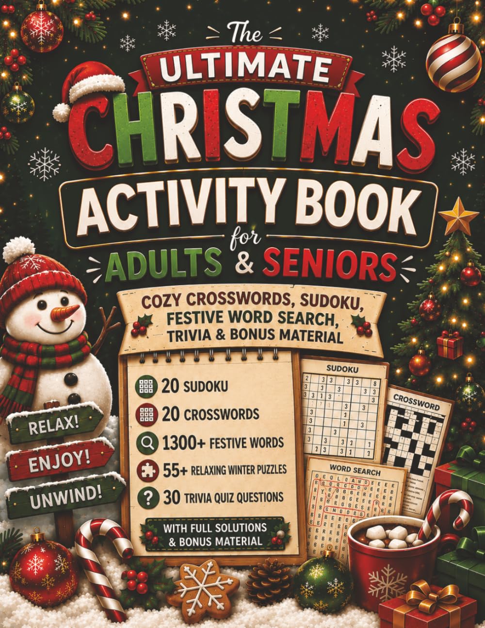 The Ultimate Christmas Activity Book for Adults & Seniors: Cozy Crosswords, Sudoku, Festive Word Search, Trivia & Bonus Material (The Christmas Puzzle Collection)