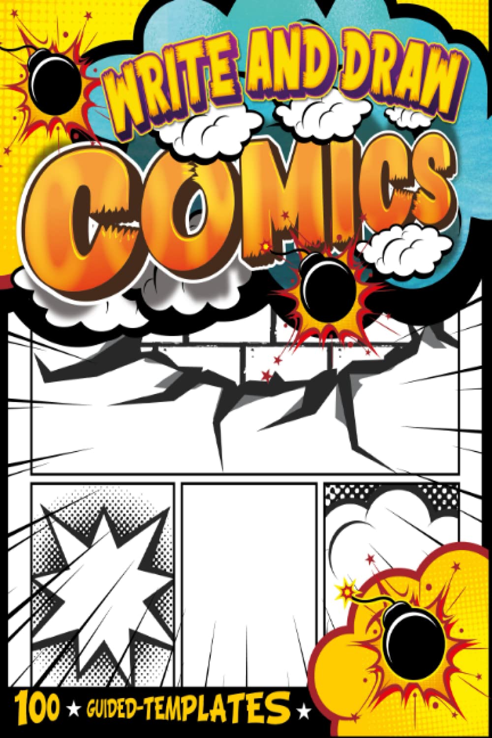 Comic Child Drawing Book: Guided Templates To Create Comics | 4-Year-Old Boy Gifts Books | Small Drawing Book For Teens