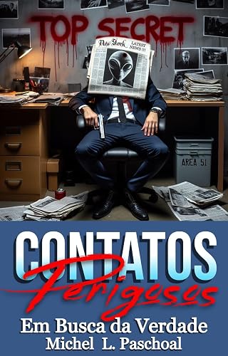 Contatos Perigosos: Em Busca da Verdade (Portuguese Edition)
