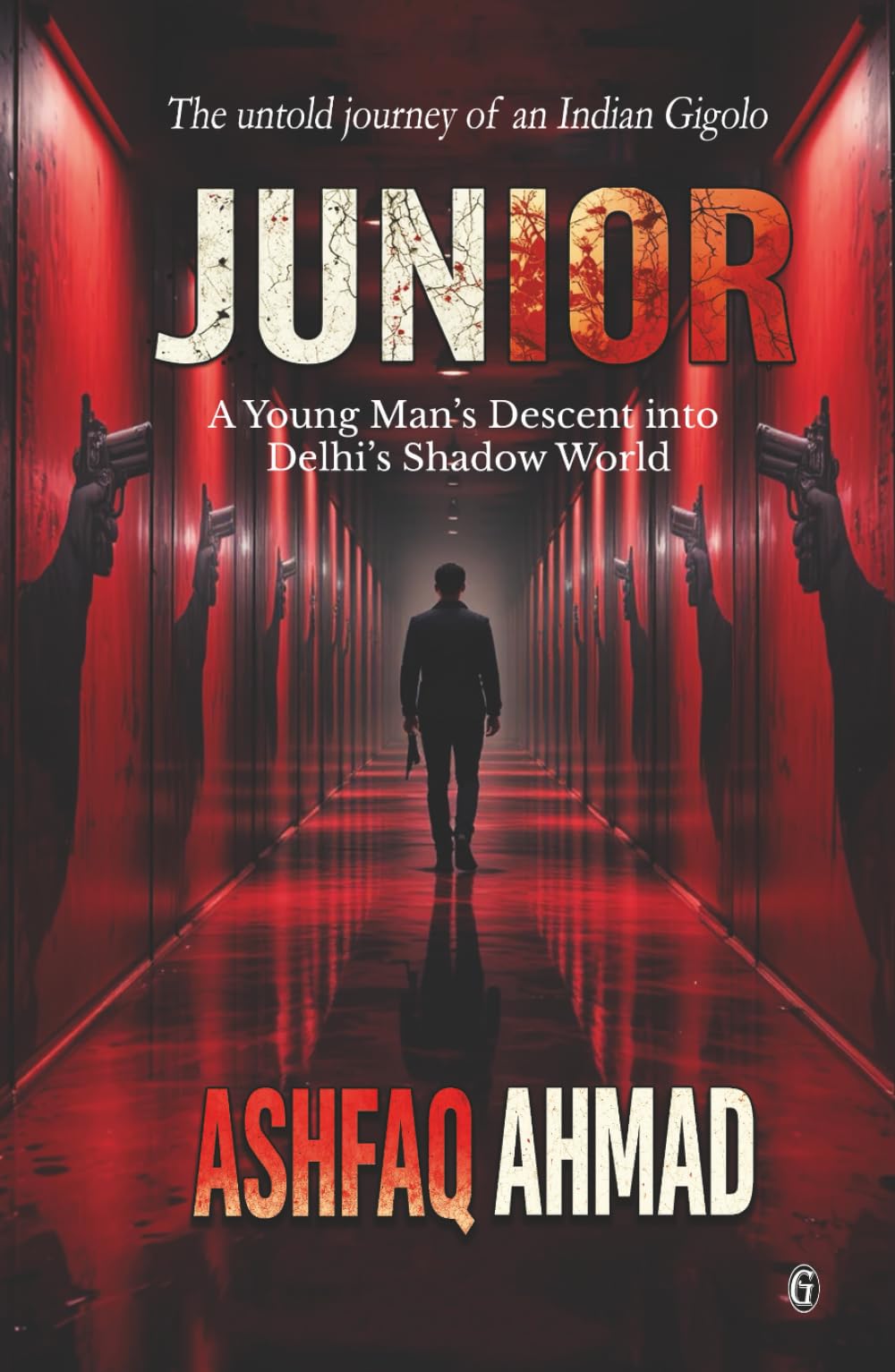 JUNIOR: A Young Man’s Descent into Delhi’s Shadow World
