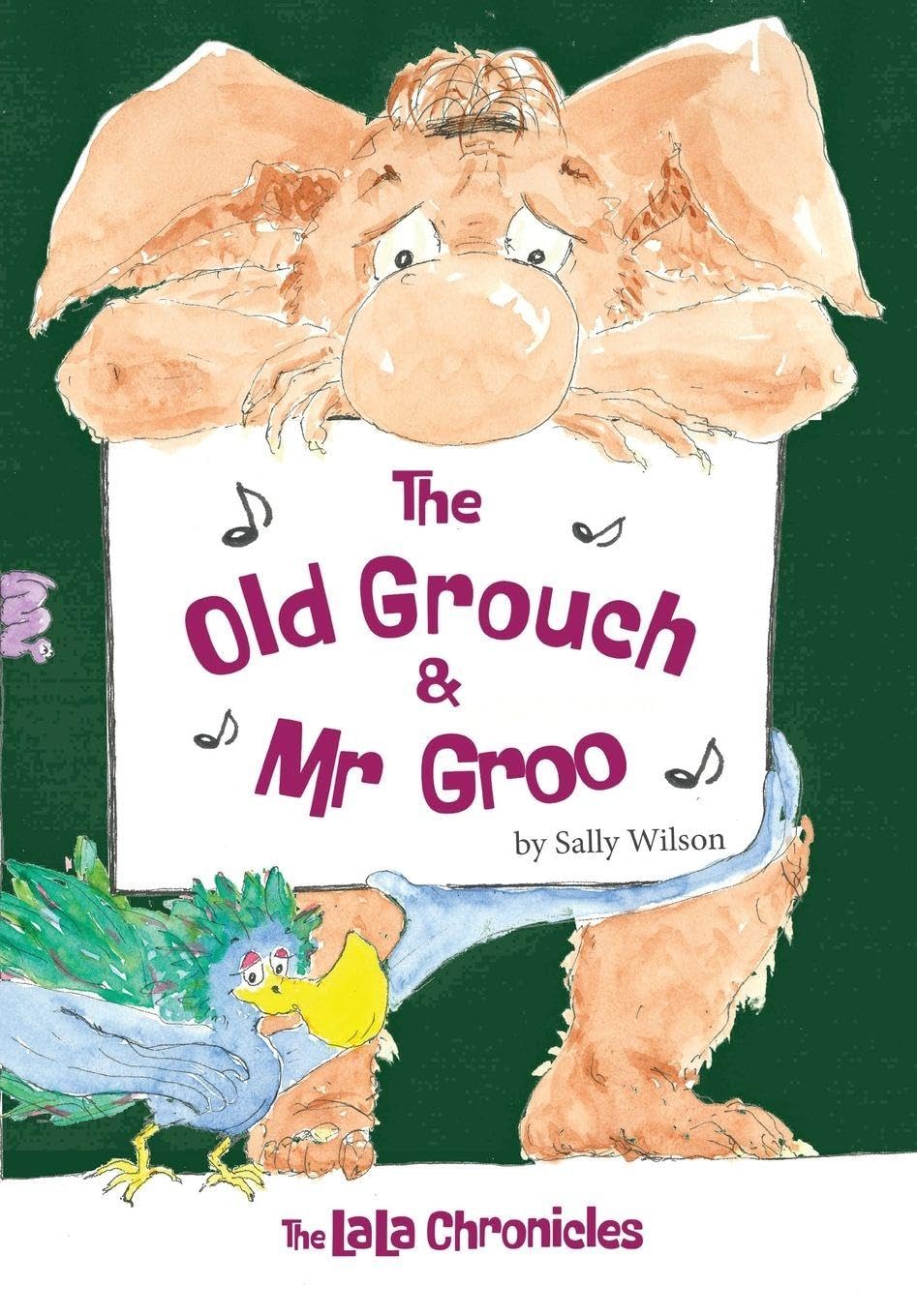 The Old Grouch and Mr Groo: 1 (The Lala Chronicles)