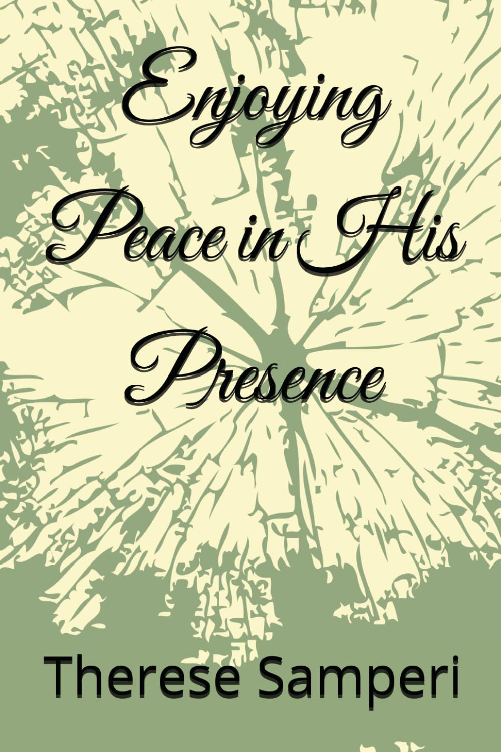 Enjoying Peace in His Presence