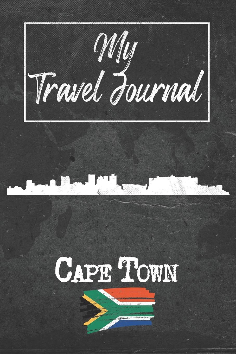 My Travel Journal Cape Town: 6x9 Travel Notebook or Diary with prompts, Checklists and Bucketlists perfect gift for your Trip to Cape Town (South Africa) for every Traveler