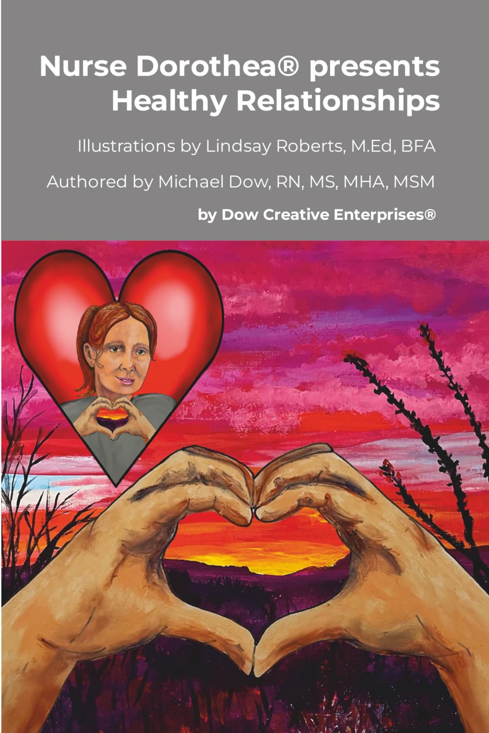 Nurse Dorothea® presents Healthy Relationships