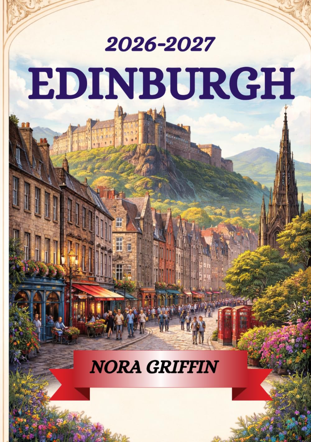 Edinburgh Reiseführer 2026: Wann man reisen sollte, was es kostet und wie man clever plant