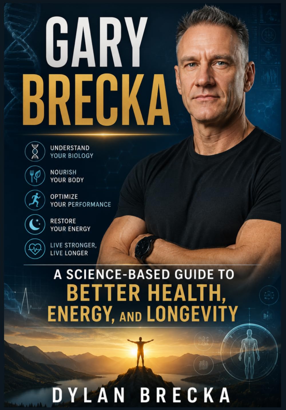 Gary Brecka: A Science-Based Guide to Better Health, Energy, and Longevity