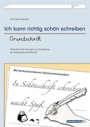 Ich kann richtig schön schreiben - Übungsheft Grundschrift: Mein Sternchenheft - Weiterführende Schreibübungen zur Entwicklung der individuellen ... zur Entwicklung der individuellen Handschrift
