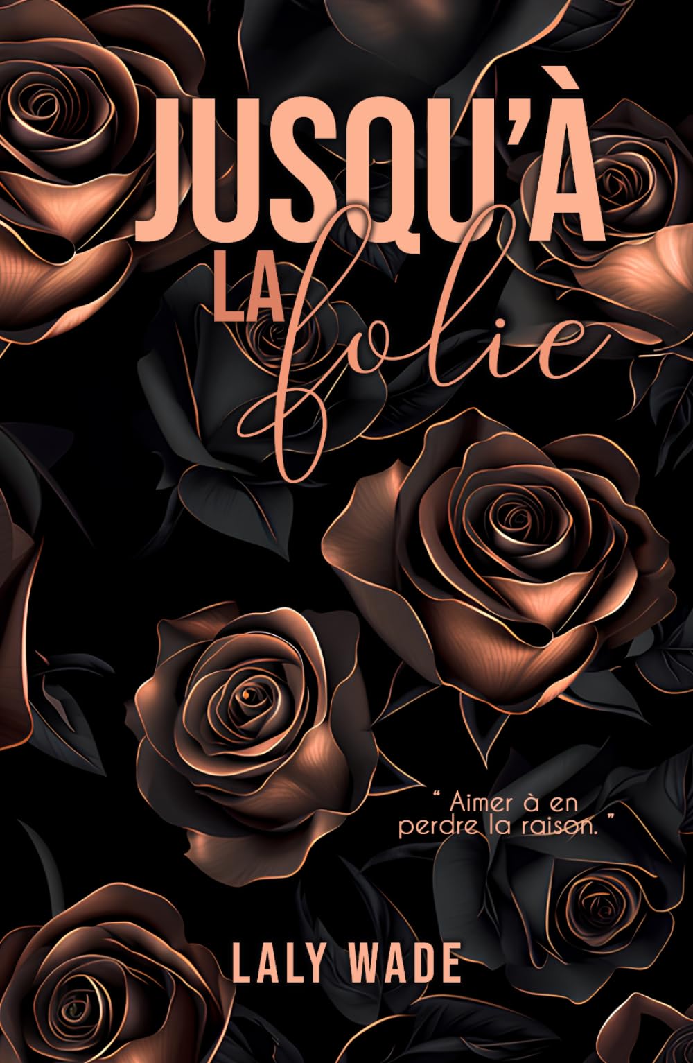 Jusqu'à la folie