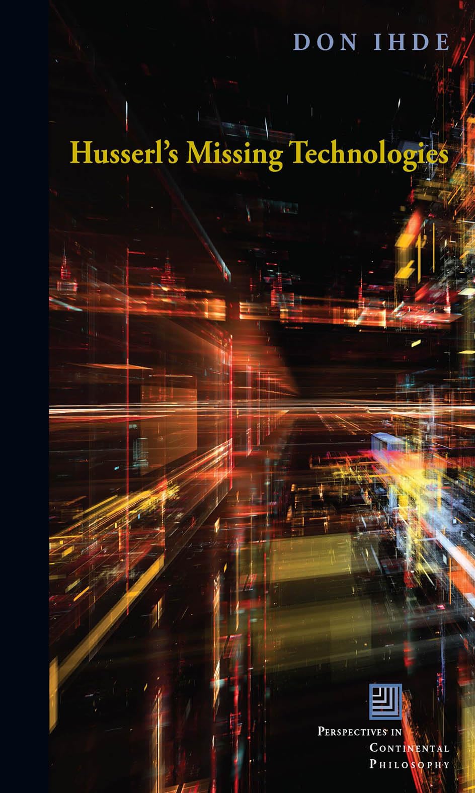 Buy Husserl's Missing Technologies (Perspectives in Continental Philosophy) — BookShops.in