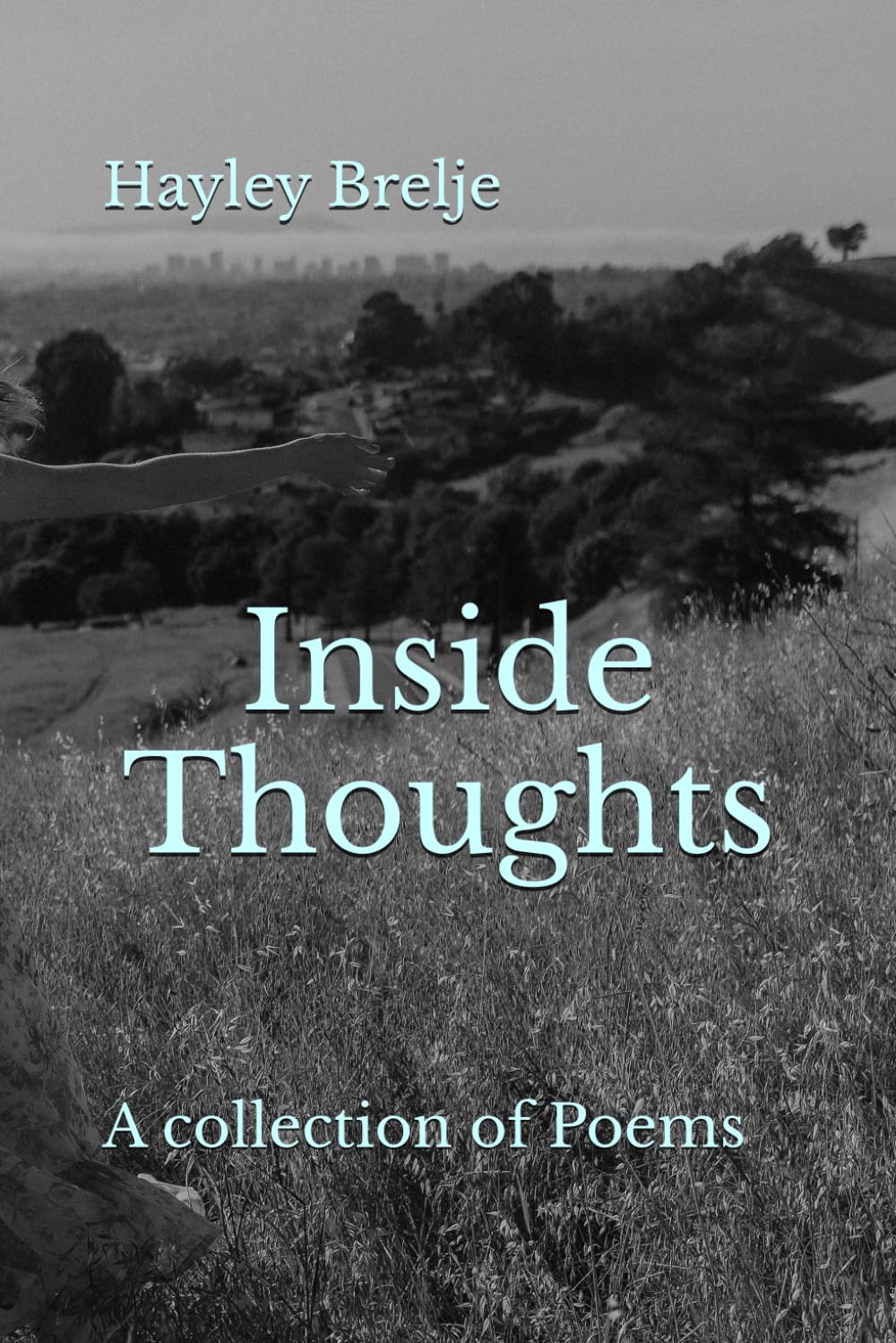 Inside Thoughts: A Collection of Poems