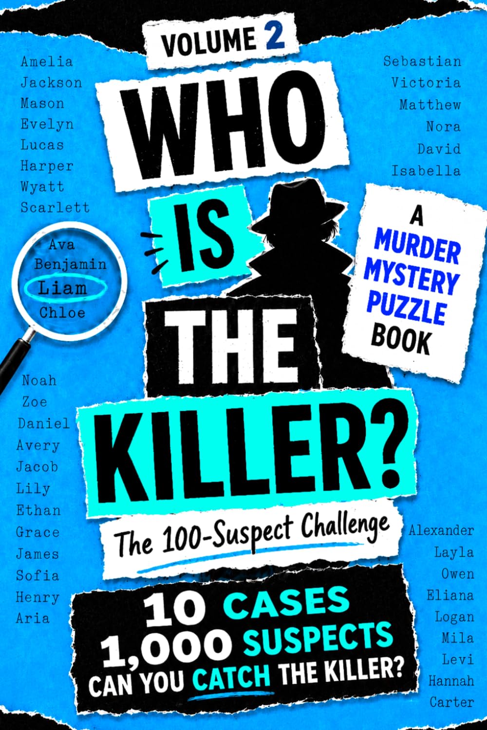 Who Is The Killer?: Volume 2 - A Murder Mystery Logic Puzzle Book For Teens and Adults