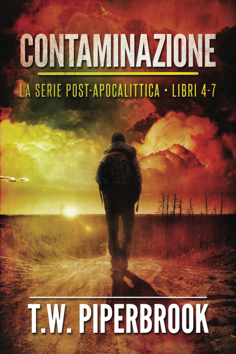 Contaminazione: La Serie Post-Apocalittica: (Libri 4-7)