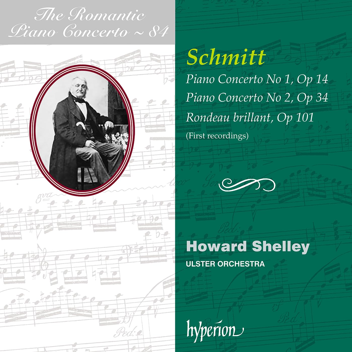 Aloys Schmitt: Piano Concertos Nos. 1 & 2 etc. (Hyperion Romantic Piano Concerto 84)