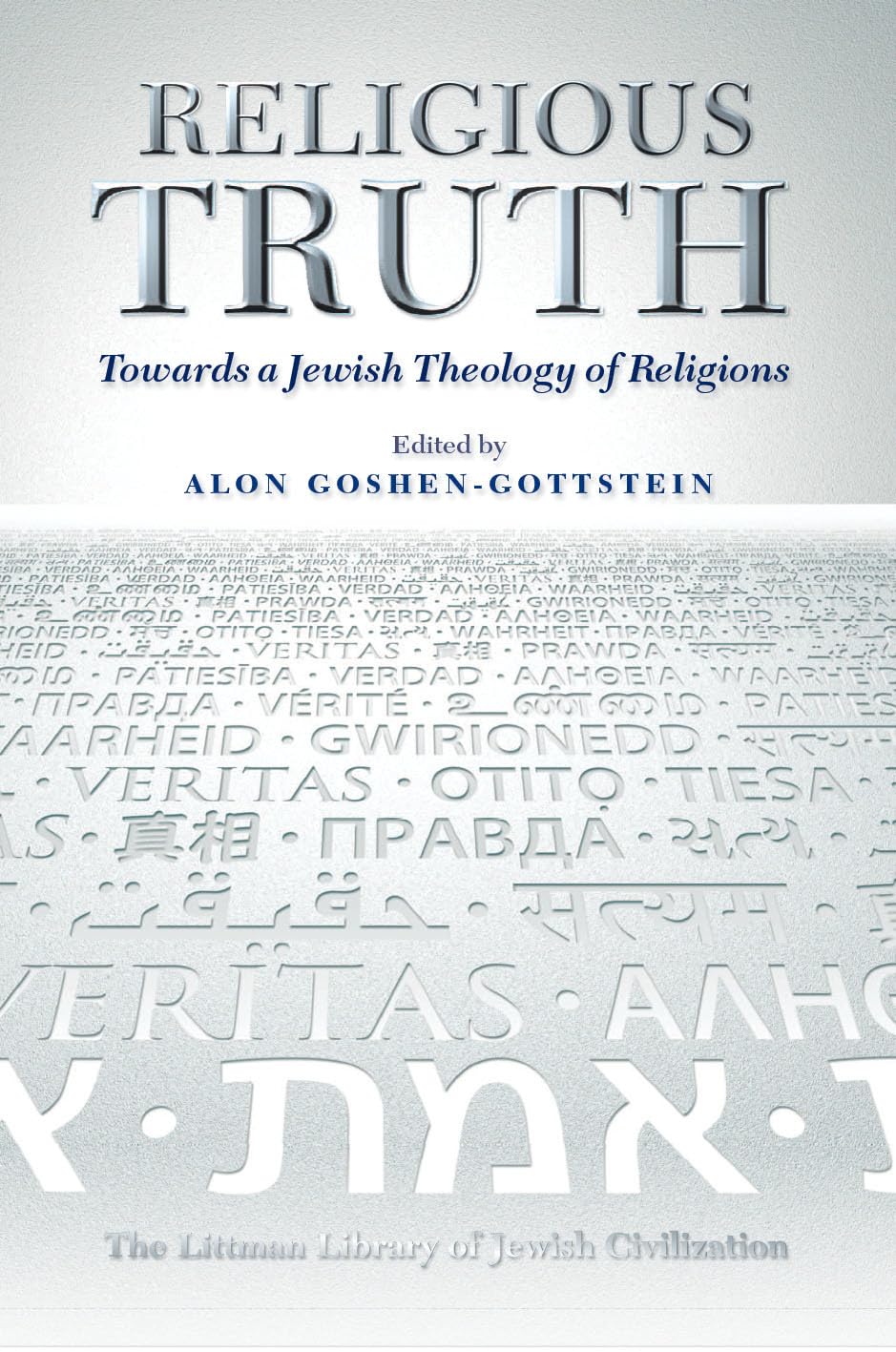 Religious Truth: Towards a Jewish Theology of Religions (The Littman Library of Jewish Civilization)