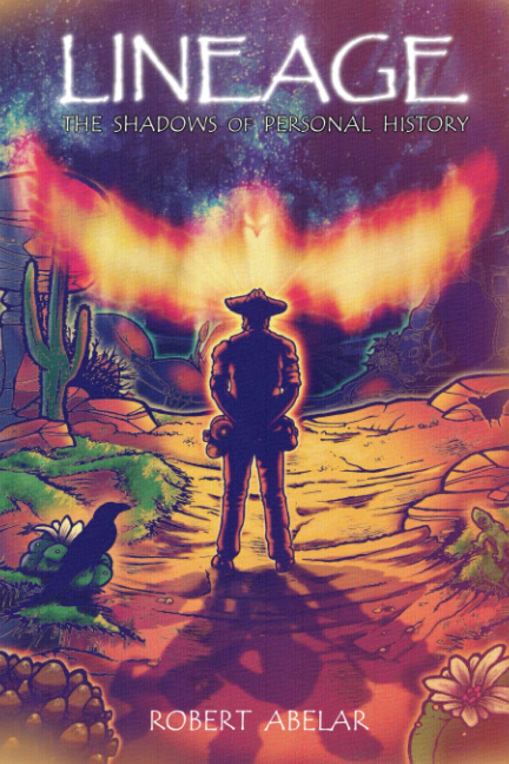 LINEAGE: The Shadows of Personal History (LINEAGE: The Legacy of don Juan and Carlos Castaneda)