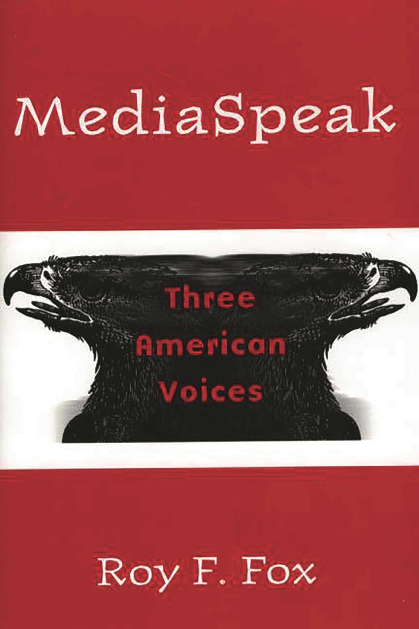 Buy Mediaspeak: Three American Voices — BookShops.in