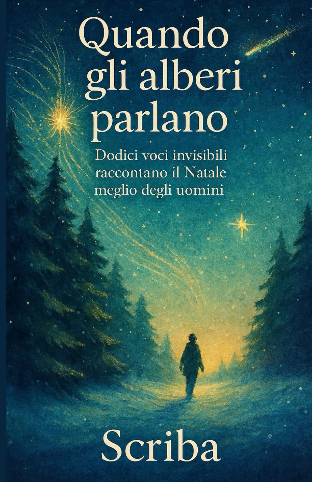 Quando gli alberi parlano: Dodici voci invisibili raccontano il Natale meglio degli uomini