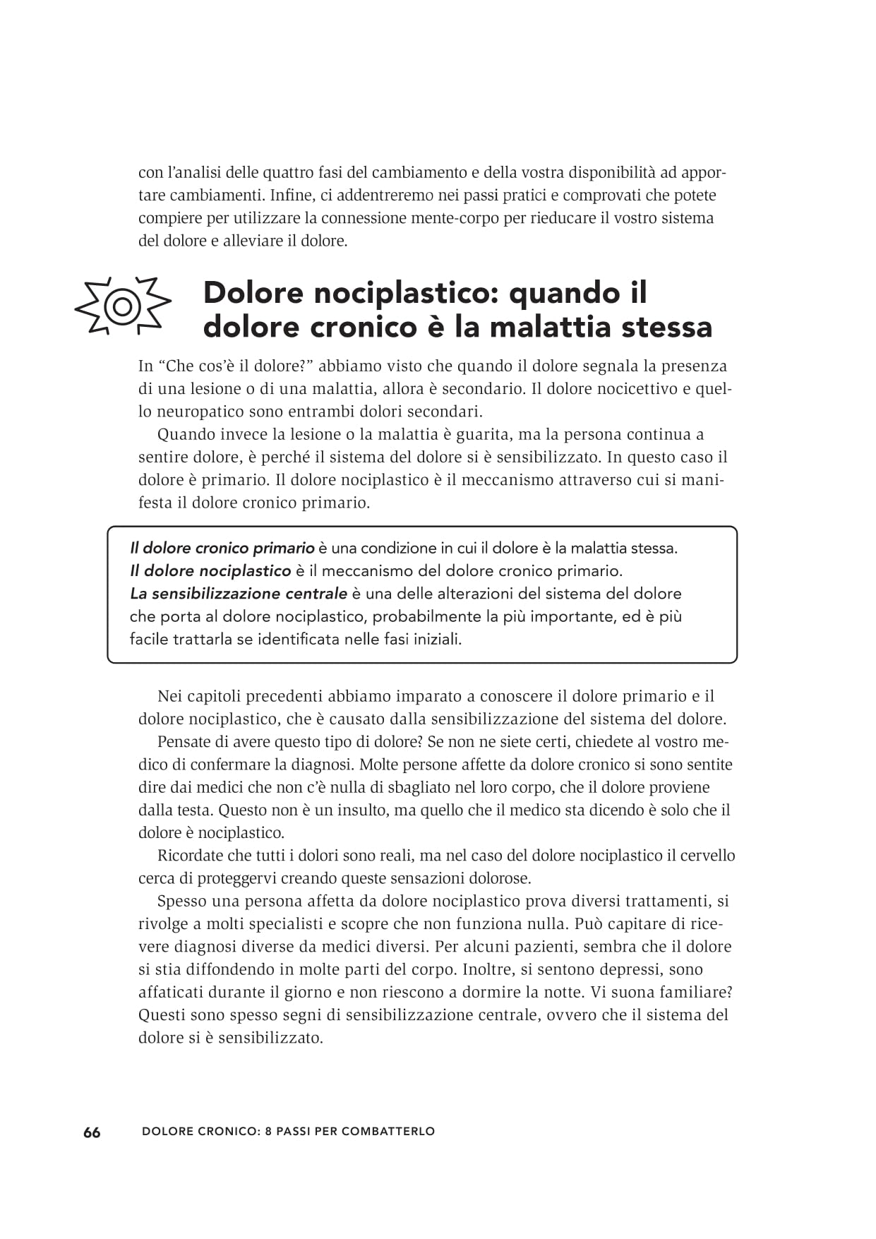 Dolore cronico: 8 passi per combatterlo. Guida pratica di un medico fisiatra per un sollievo a lungo termine. Ediz. illustrata